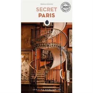 Secret Paris Guide by Thomas Jonglez