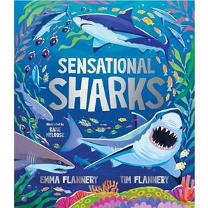 Sensational Sharks by Emma Flannery