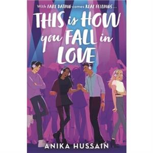 This Is How You Fall In Love by Anika Hussain