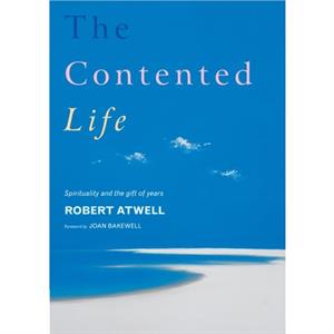 The Contented Life by Robert Atwell