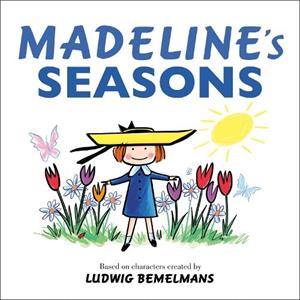 Madelines Seasons by Ludwig Bemelmans