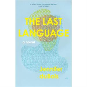 The Last Language by Jennifer duBois