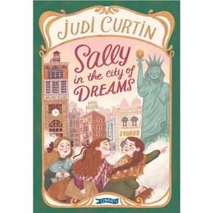 Sally in the City of Dreams by Judi Curtin