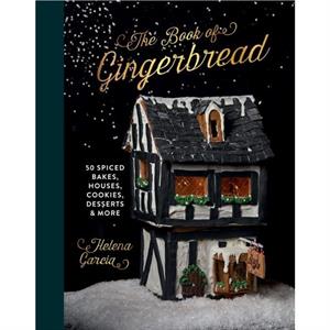 The Book Of Gingerbread by Helena Garcia