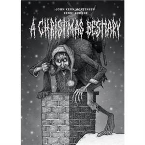 A Christmas Bestiary by Benni Bodker