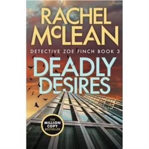 Deadly Desires by Rachel McLean