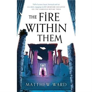 The Fire Within Them by Matthew Ward