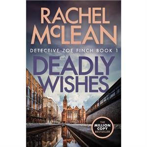 Deadly Wishes by Rachel McLean