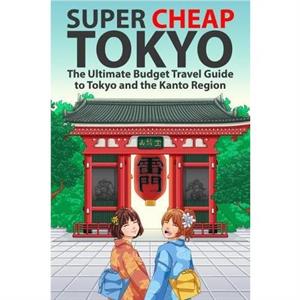 Super Cheap Tokyo by Matthew Baxter