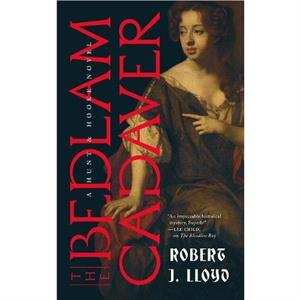 The Bedlam Cadaver by Robert J. Lloyd