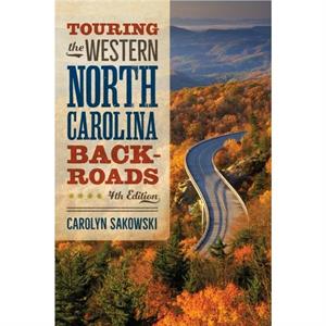 Touring the Western North Carolina Backroads by Carolyn Sakowski