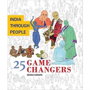 India Through People 25 Game Changers by Devika Cariapa