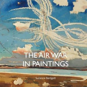 The Air War in Paintings by Suzanne Bardgett