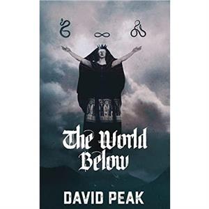 The World Below by David Peak