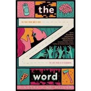 The Z Word by Lindsay KingMiller