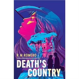 Deaths Country by R. M. Romero