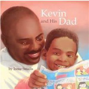 Kevin and His Dad by Irene Smalls