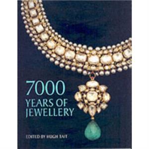 7000 Years of Jewellery by Hugh Tait