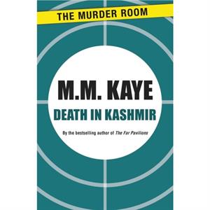 Death in Kashmir by M. M. Kaye
