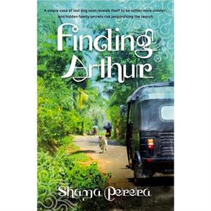 Finding Arthur by Shama Perera