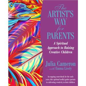 The Artists Way for Parents by Emma Lively