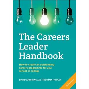 The Careers Leader Handbook by Tristram Hooley