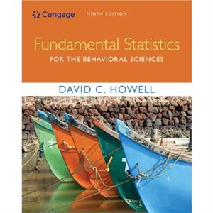 Fundamental Statistics for the Behavioral Sciences by David Howell