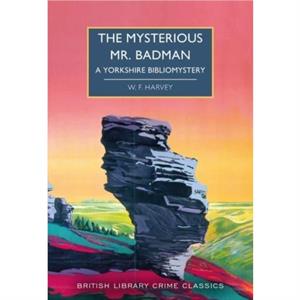 The Mysterious Mr. Badman by W. F. Harvey