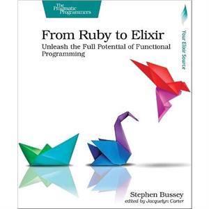 From Ruby to Elixir by Stephen Bussey