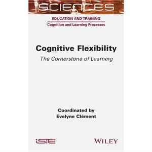 Cognitive Flexibility by Evelyne Clement