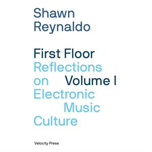 First Floor Volume 1 by Shawn Reynaldo