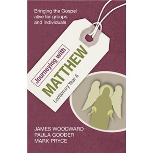 Journeying with Matthew by James Woodward