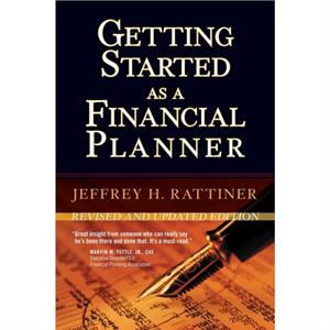 Getting Started as a Financial Planner by Jeffrey H. J.R. Financial Group Rattiner