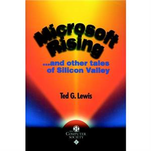 Microsoft Rising by Ted G. Lewis