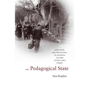 The Pedagogical State by Sam Kaplan