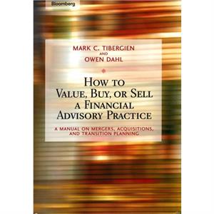 How to Value Buy or Sell a Financial Advisory Practice by Owen Dahl