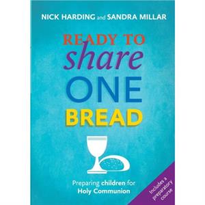 Ready to Share One Bread by Sandra Millar