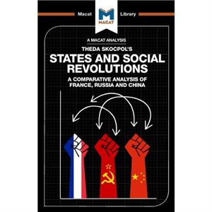 An Analysis of Theda Skocpols States and Social Revolutions by Riley Quinn
