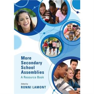 More Secondary School Assemblies by Ronni Lamont