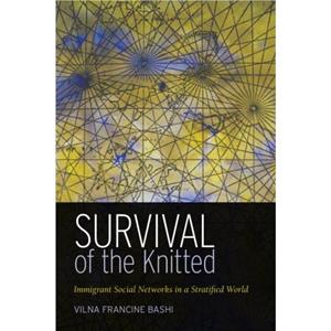 Survival of the Knitted by Vilna Francine Bashi Treitler