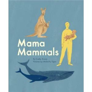 Mama Mammals by Cathy Evans