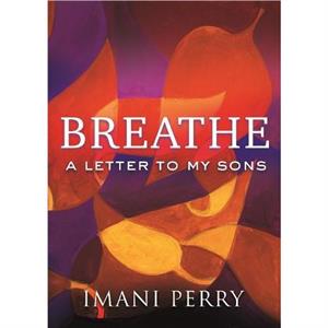 Breathe by Imani Perry