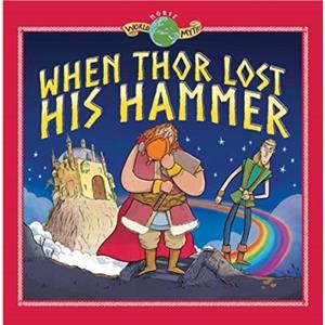 When Thor Lost his Hammer by Tom Knight