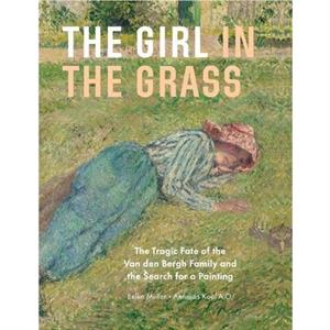 The Girl in the Grass by Annelies Kool