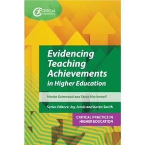 Evidencing Teaching Achievements in Higher Education by Prof. Steve McHanwell