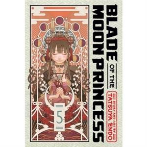 Blade of the Moon Princess Vol. 5 by Tatsuya Endo