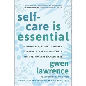 SelfCare is Essential by Gwen Lawrence