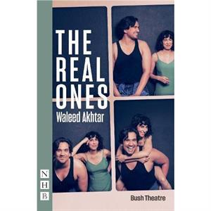 The Real Ones by Waleed Akhtar