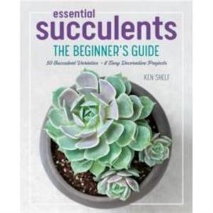 Essential Succulents by Ken Shelf