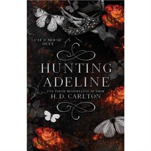 Hunting Adeline by H. D. Carlton